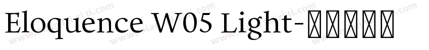 Eloquence W05 Light字体转换